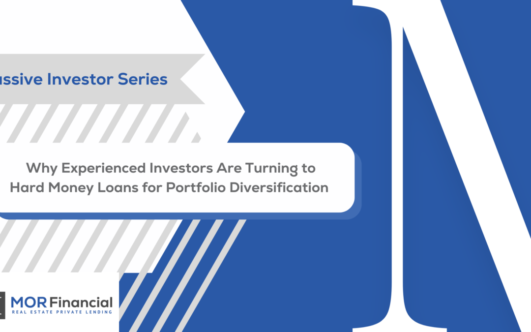 Why Experienced Investors Are Turning to Hard Money Loans for Portfolio Diversification