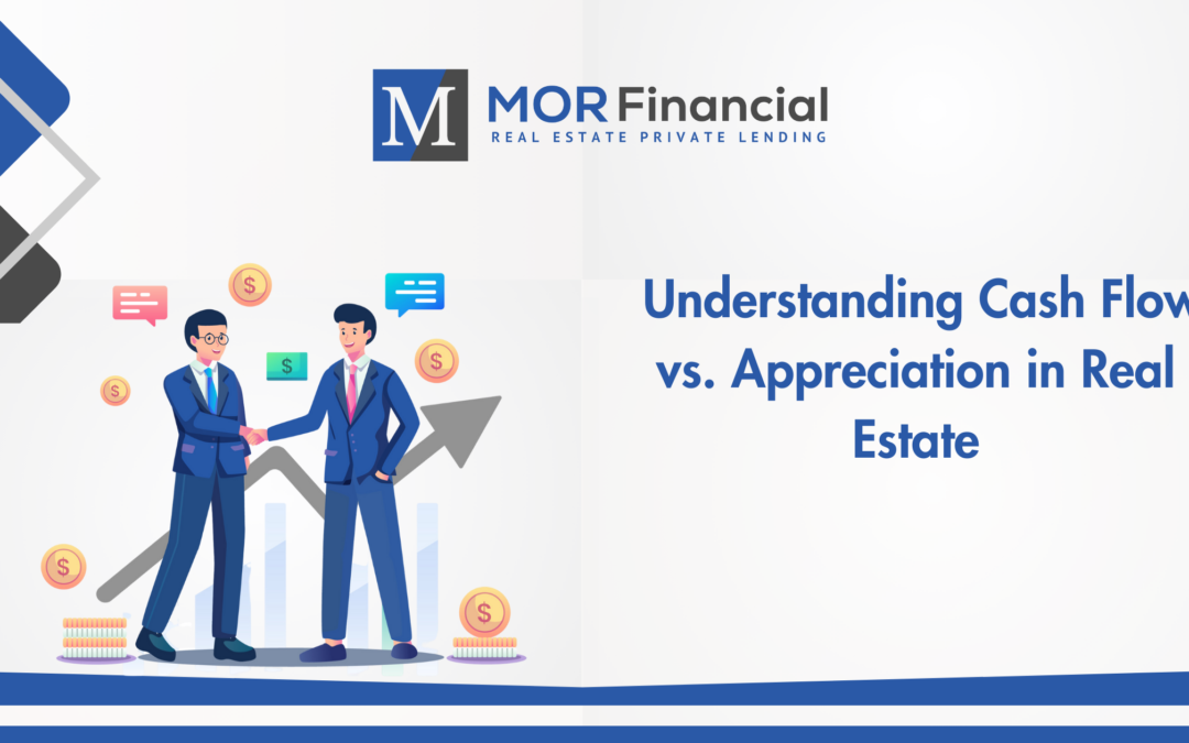 Understanding Cash Flow vs. Appreciation in Real Estate